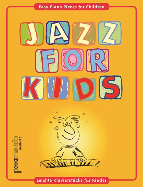 JAZZ FOR KIDS SONGBOOK PIANO FOR CHILDREN