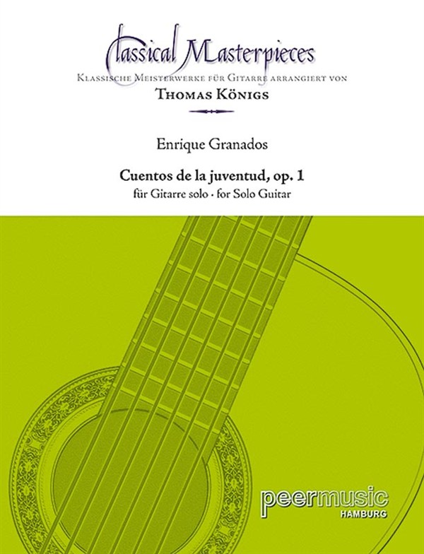 ENRIQUE GRANADOS: CUENTOS DE LA JUVENTUD OP 1 CLASSICAL GUITAR BOOK