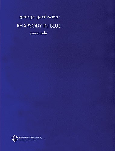 George Gershwin: Rhapsody In Blue (Piano Solo)