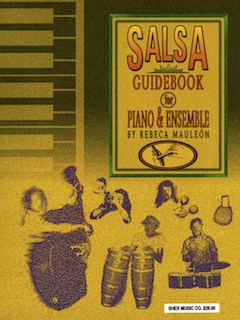 Rebeca Mauleón: The Salsa Guidebook - For Piano & Ensemble