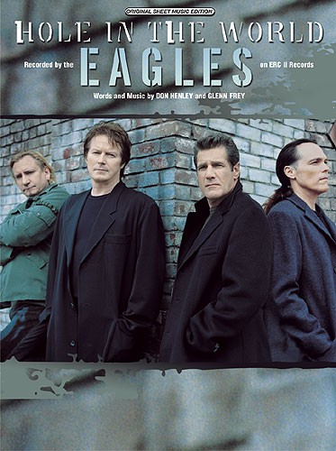 Eagles: Hole In The World