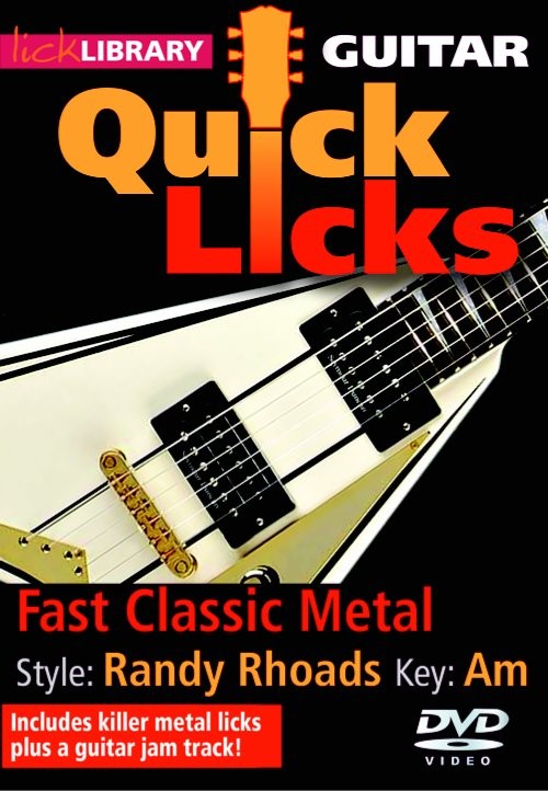 Lick Library: Quick Licks - Randy Rhoads Fast Classic Metal