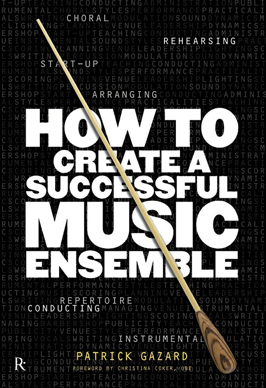 Patrick Gazard: How To Create A Successful Music Ensemble