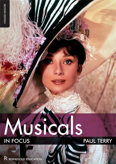Paul Terry: Musicals In Focus - 2nd Edition