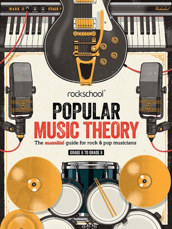 Rockschool: Popular Music Theory Guidebook (Grades 6 – 8)
