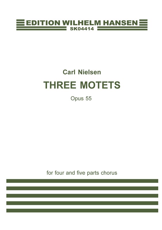 NIELSEN 3 MOTETTER OP.55