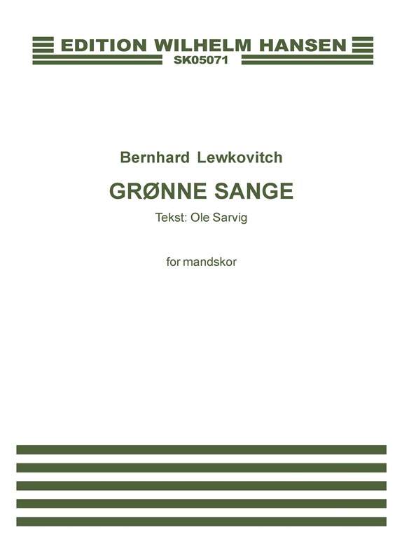 Bernhard Lewkovitch: Grønne Sange (TTBB)