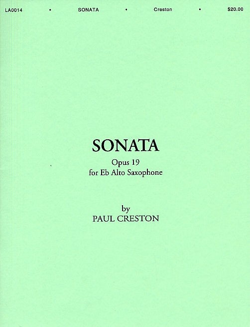 Paul Creston: Sonata For Alto Saxophone And Piano Op.19