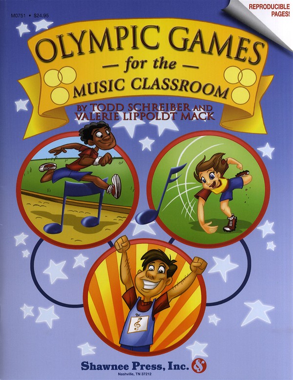 Todd Schreiber and Valerie Lippoldt Mack: Olympic Games for the Music Classroom (Teachers Book)