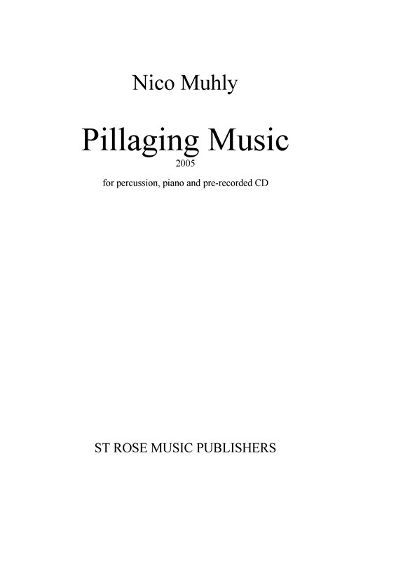 Nico Muhly: Pillaging Music (2 Performance Scores and Pre-Recorded CD)