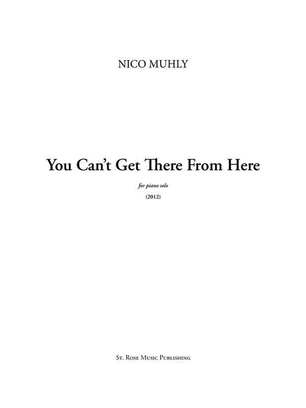 Nico Muhly: You Can?t Get There From Here