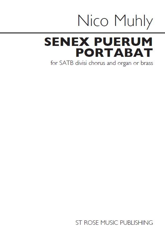 Nico Muhly: Senex Puerum Portabat (Vocal Score)