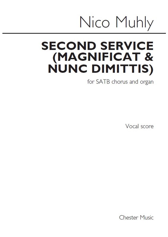 Nico Muhly: Second Service (Magnificat & Nunc Dimittis) - SATB Chorus & Organ