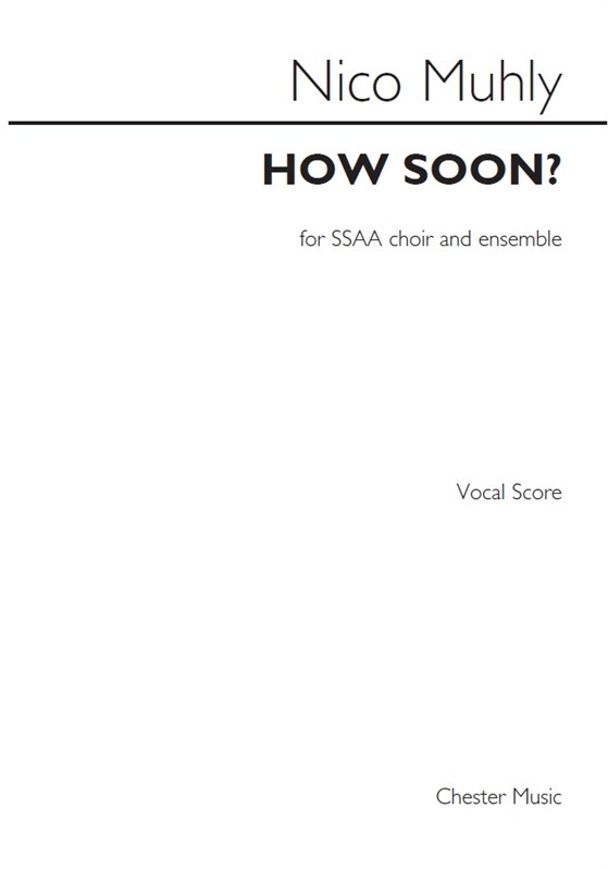 Nico Muhly: How Soon? (Vocal Score)