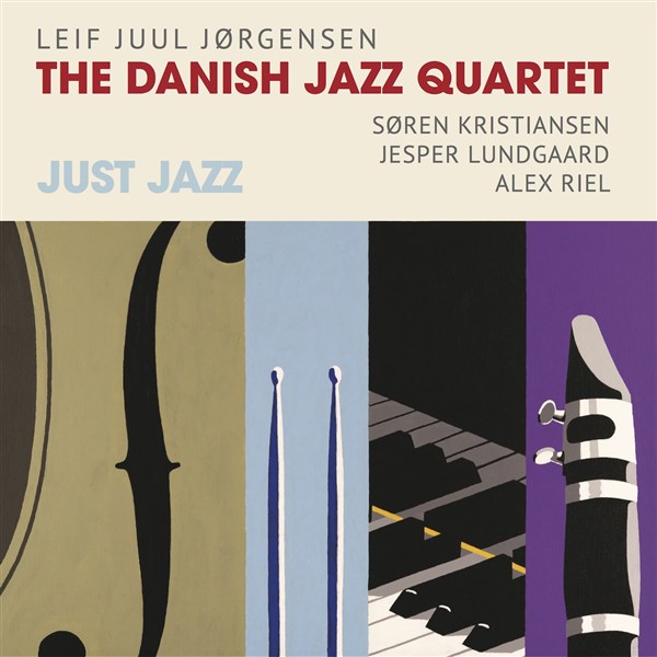 Leif Juul Jørgensen: The Danish Jazz Quartet - Just Jazz