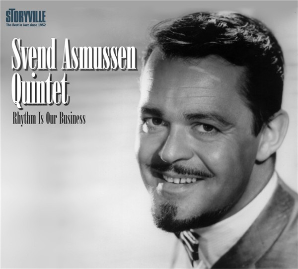 Svend Asmussen: Rhythm Is Our Business