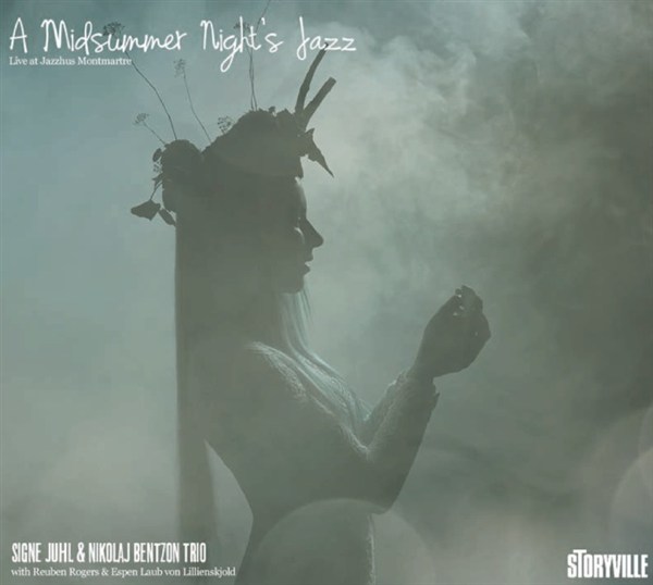 Signe Juhl & Nikolaj Bentzon Trio: A Midsummer Night's Jazz