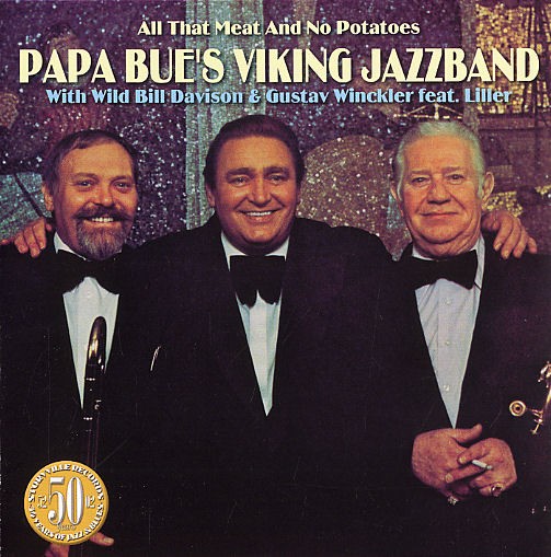 Papa Bue's Viking Jazz Band: All That Meat And No Potatoes