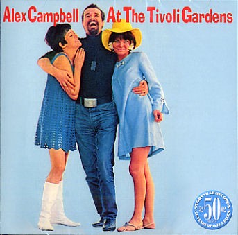 Alex Campbell: At The Tivoli Gardens