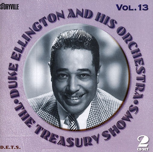 Duke Ellington: The Treasury Shows Vol. 13