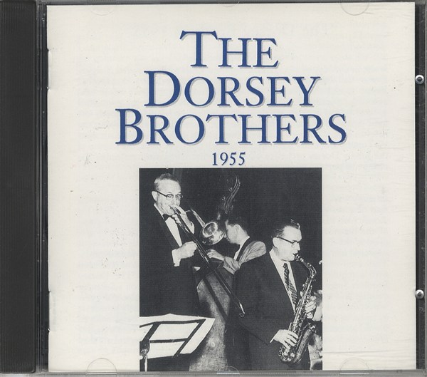 The Dorsey Brothers: 1955
