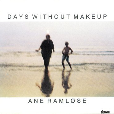 Ane Ramløse: Days Without Makeup