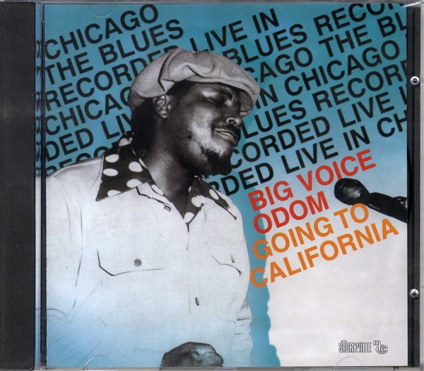 Big Voice Odom: Going To California