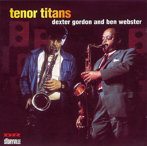 Dexter Gordon/Ben Webster: Tenor Titans