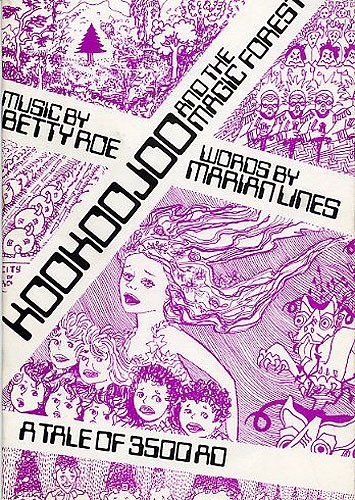Betty Roe: Kookoojoo And The Magic Forest (Libretto)