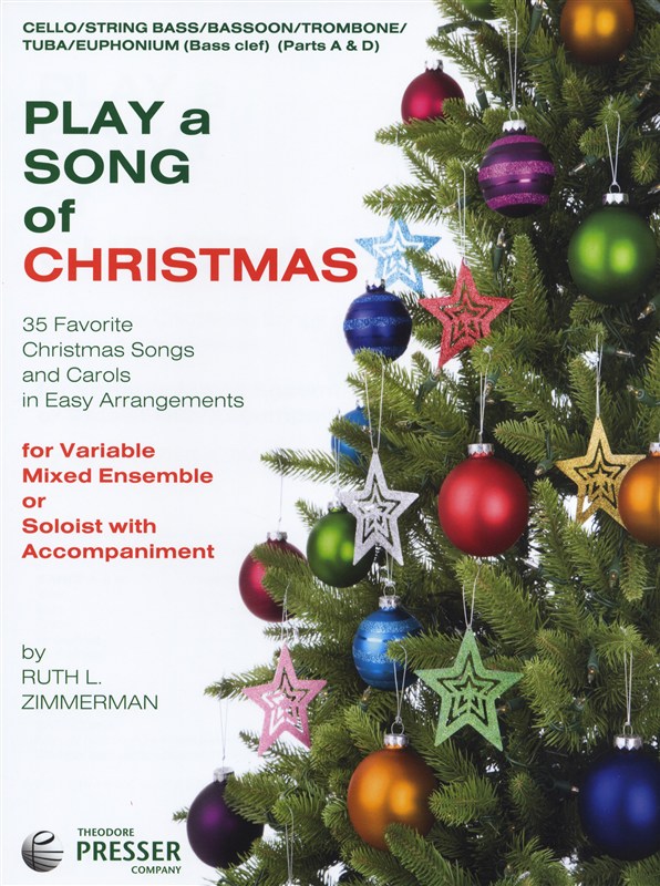 Play A Song Of Christmas - Variable Mixed Ensemble Or Solo With Accompaniment (Cello/String Bassoon/Trombone/Tuba/B.C. Euphonium)