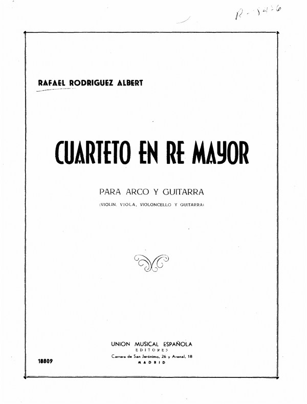 Rafael Rodriguez Albert: Cuarteto En Re Mayor (Arco Y Guitarra)