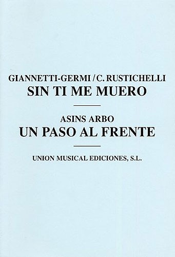 C. Rustichelli/Asins Arbo: Sin Ti Me Muero/Un Paso Al Frente (Wind/Brass/Piano/Percussion)