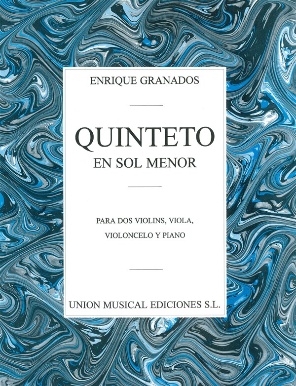 Enrique Granados: Quinteto En Sol Menor