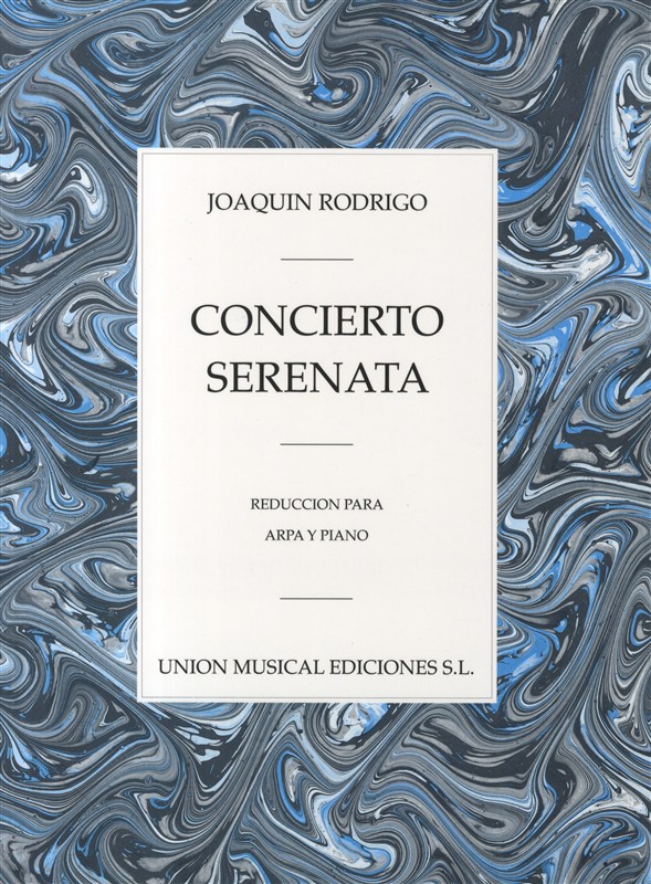 Rodrigo: Concierto Serenata Para Arpa Y Piano