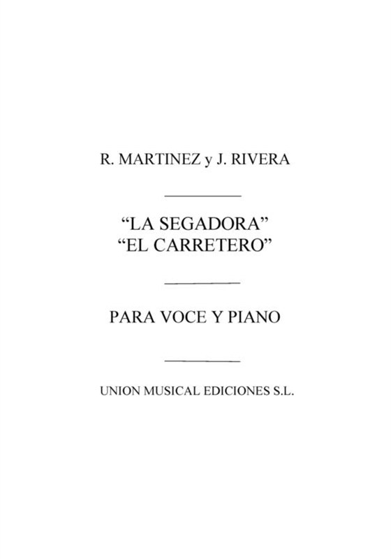 R. Martinez And J. Rivera: La Segadora Y El Carretero (Vocal Score)