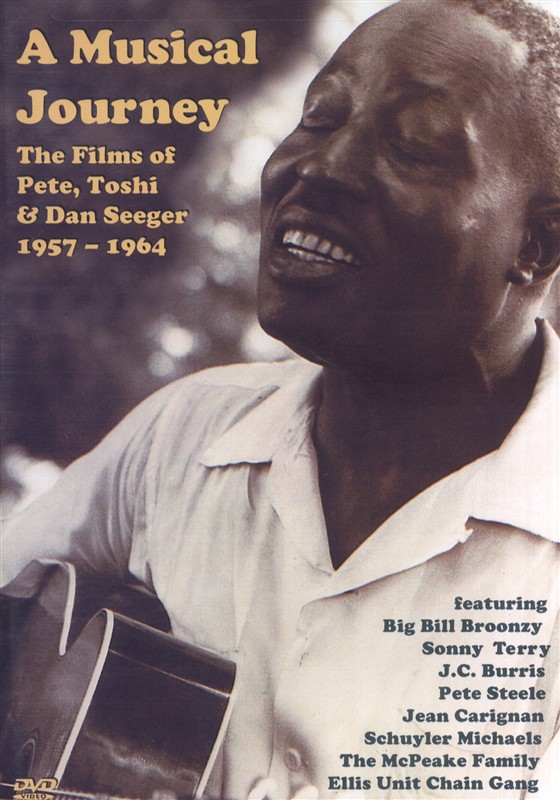 A Musical Journey: The Films Of Pete, Toshi And Dan Seeger
