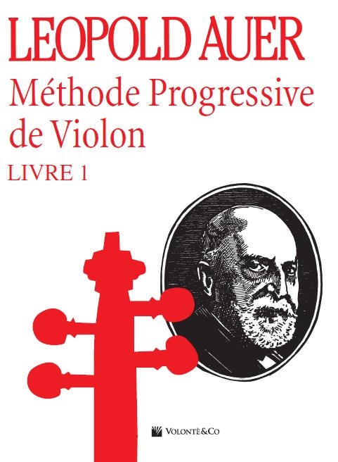 Leopold Auer: Methode Progressive De Violon - Livre 1
