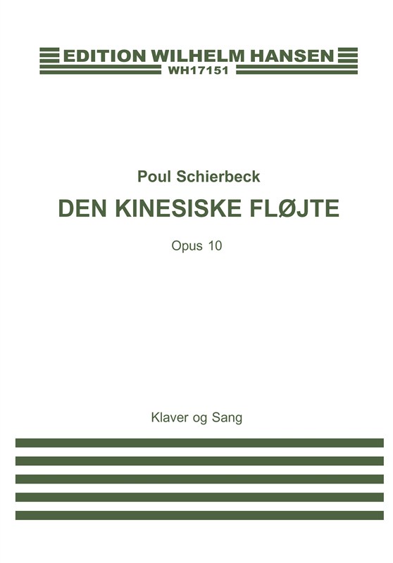 Poul Schierbeck: Den Kinesiske Flojte Op.10 (Voice and piano)