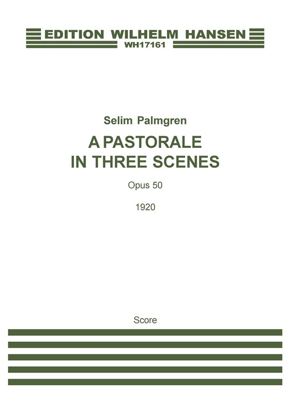 Selim Palmgren: A Pastorale In Three Scenes (Score)