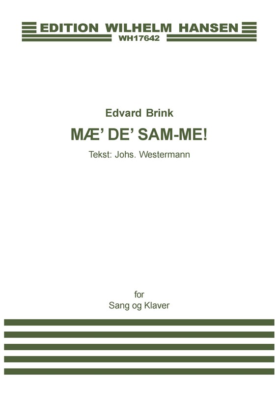 Edvard Brink: Mae' De' Sam-me (Voice And Piano)