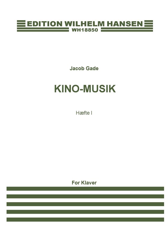 Jacob Gade: Kino-Musik - Haefte I