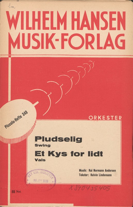 Kai Normann Andersen: Pludselig & Et Kys For Lidt (Score and Parts)