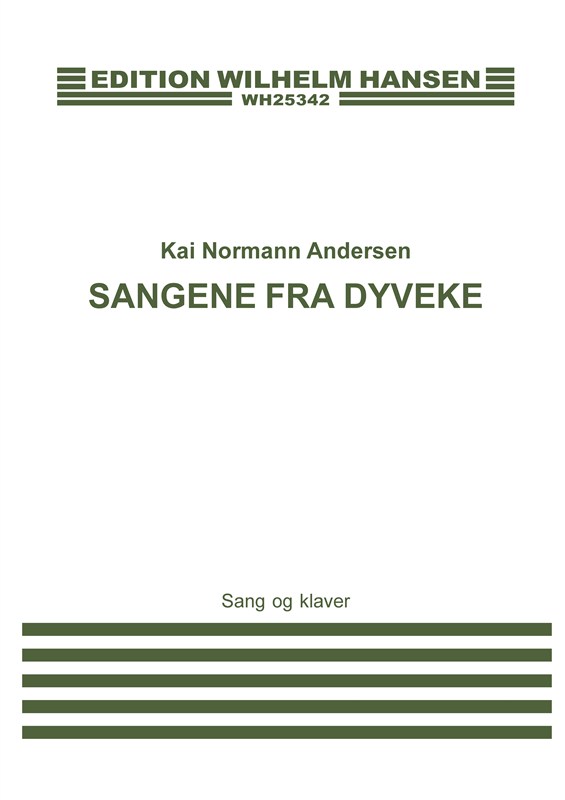 Kai Normann Andersen: Sangene Fra 'Dyveke' (Voice and Piano)