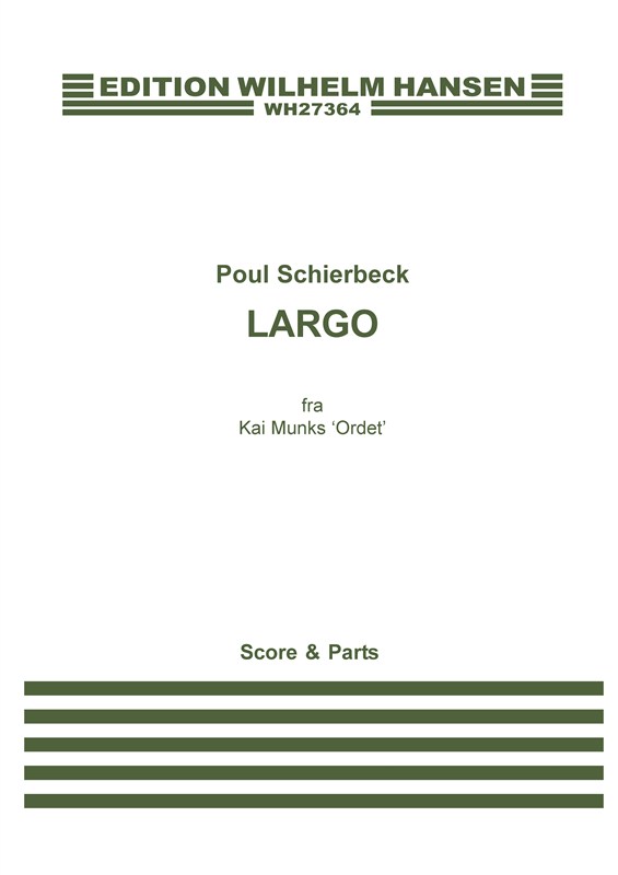 Largo (Fra Kai Munks 'Ordet')