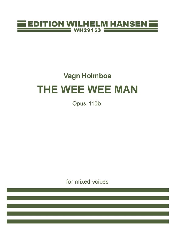 Vagn Holmboe: The Wee Wee Man Op. 110b