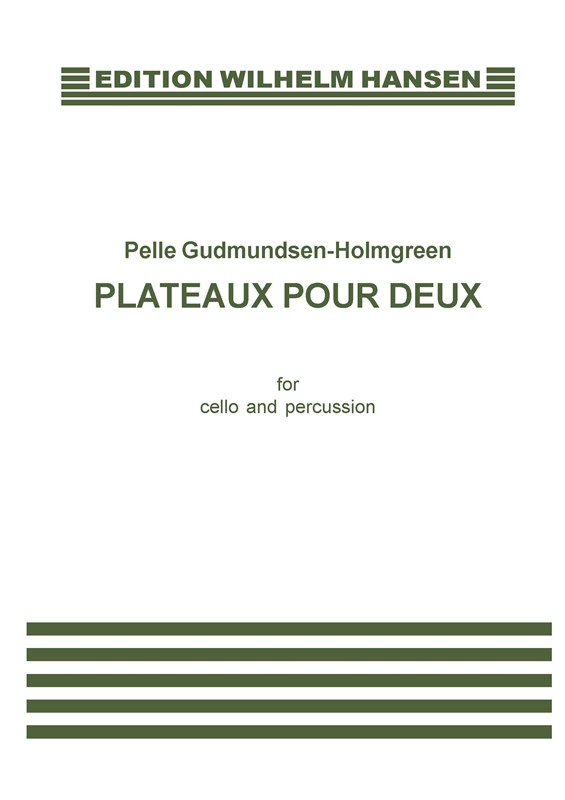 Pelle Gudmundsen-Holmgreen: Plateaux Pour Deux