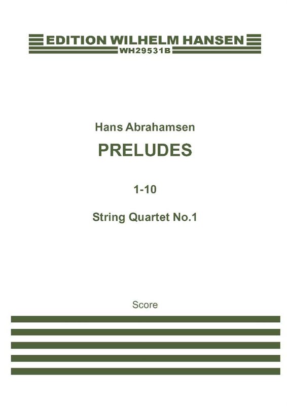 PRELUDES 1-10,STRING QUARTET 1
