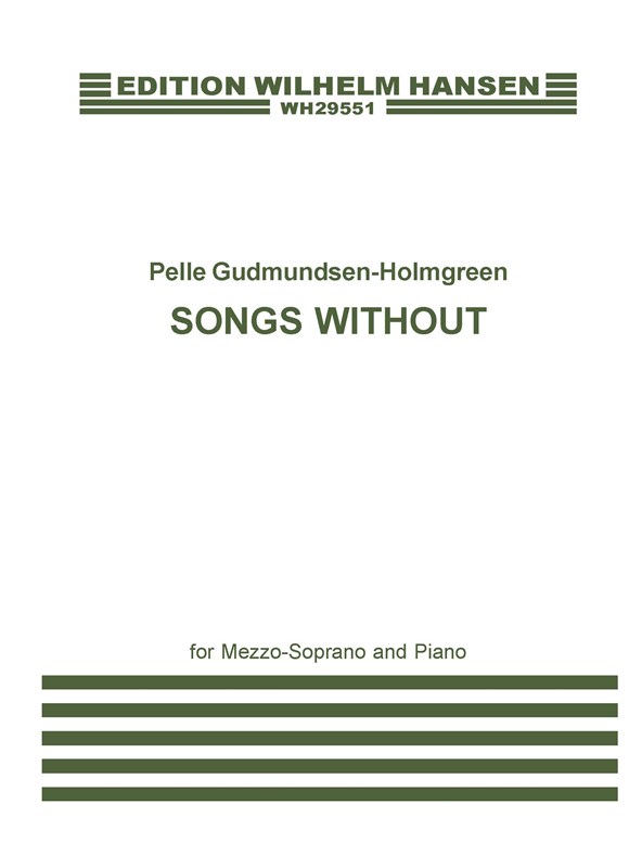 Pelle Gudmundsen-Holmgreen: Songs Without