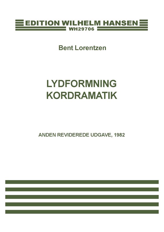 Bent Lorentzen: Lydformning Og Kordramatik