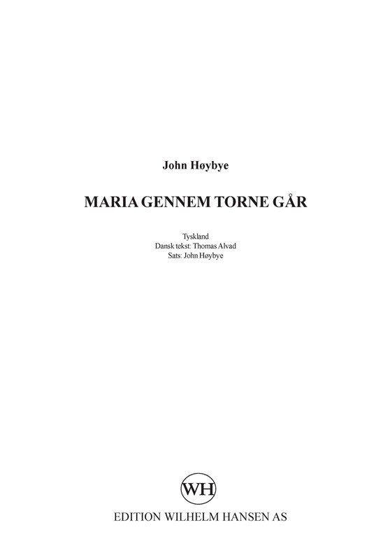John Høybye: Maria Gennem Torne Går (Choral)